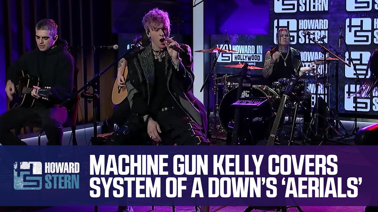Machine Gun Kelly Covers System of a Downâ€™s â€œAerialsâ€ Live on the Stern Show - YouTube