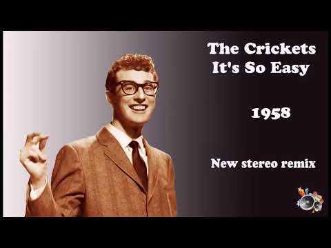 The Crickets It's So Easy 2021 stereo remix