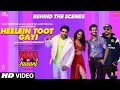 Behind The Scenes Heelein Toot Gayi Badshah Guru Randhawa Kiara Advani Aditya S Aastha Gill