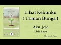 Lihat Kebunku (Taman Bunga) - Aku Jeje | Lirik Lagu (Video Fanmade)