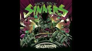 Sick Sick Sinners - Unfuckinstoppable