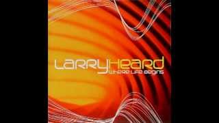 Larry Heard - Just One Minute