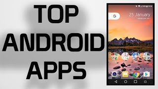 Top Android Apps - January 2017