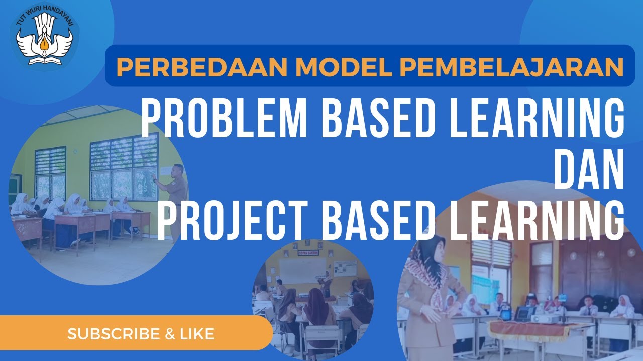 Perbedaan Problem Based Learning dan Project Based Learning