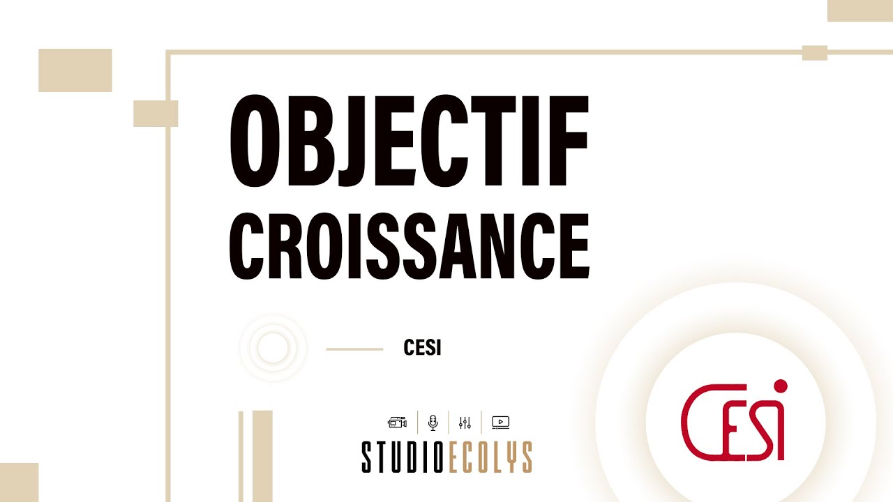 Émission Objectif Croissance — CESI