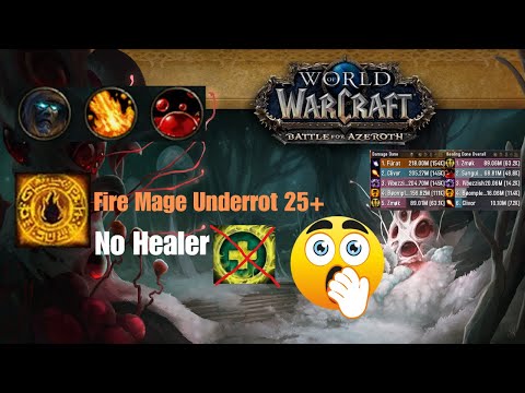 NO HEALER!!? I Fire Mage I The Underrot +25 DF 10.1.5