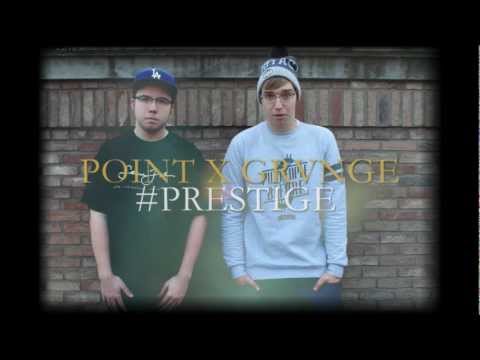 POINT x GRVNGE   #Prestige