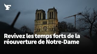 Notre-Dame de Paris : Revivez les temps forts de la réouverture de la cathédrale