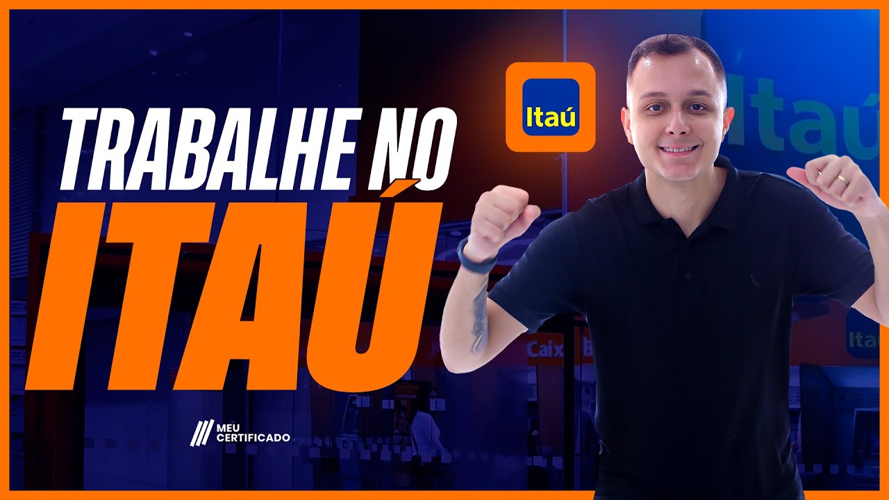 COMO CONSEGUIR UM EMPREGO NO ITAÚ