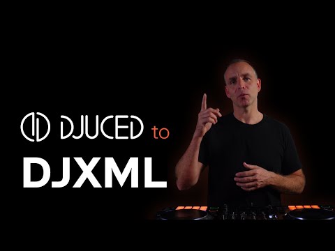 DJUCED to DJXML