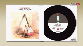 Chris Rea - Loving You Again ►