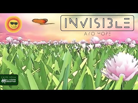 AYO HOPE - INVISIBLE (official video) by Carmi Rosa