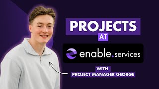 How enable brings your projects to life | Meet George