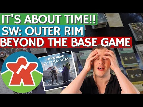 Star Wars Outer Rim: Unfinished Business Review - Beyond The Base Game - It's About Time!!