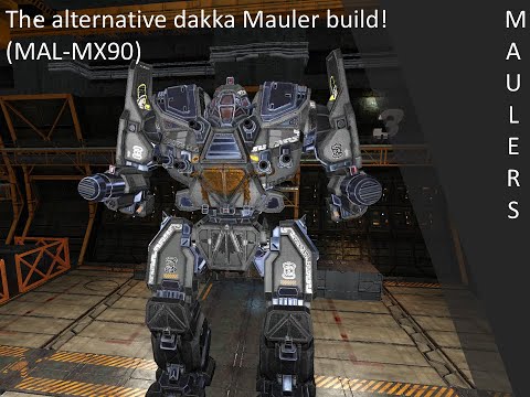 The alternative dakka Mauler build! (MAL-MX90)