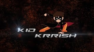 KID KRRISH Action Hero Part 1  Chotoonz Kids Video