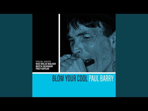 download lagu mp3 mp4 Paul Barry Blow Your Cool, download lagu Paul Barry Blow Your Cool gratis, unduh video klip Paul Barry Blow Your Cool