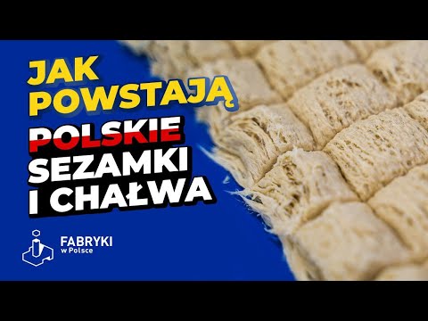 Uwielbiasz Sezamki i Chałwę? – Fabryki w Polsce