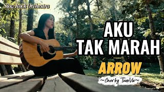 Download lagu Aku Tak Marah - Arrow | Versi Slow Rock Orkestra Tribute (Cover by TuneVia)  mp3