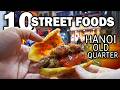 TOP 10 Street Foods in HANOI OLD QUARTER Vietnam  
