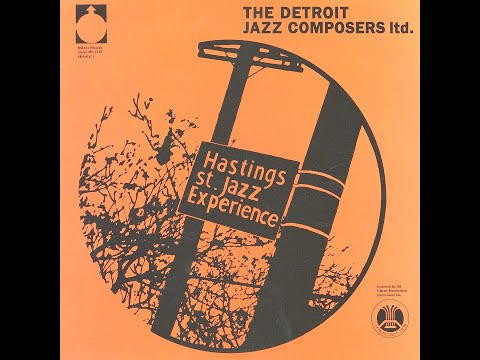 THE HASTINGS STREET JAZZ EXPERIENCE - Detroit Jazz Composers