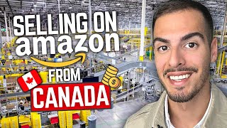How to Sell on Amazon FBA from Canada in 2024 💵 Tips for Canadian Amazon Sellers