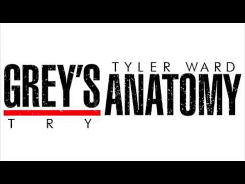 Tyler Ward - "Try" (As Heard On Grey's Anatomy)