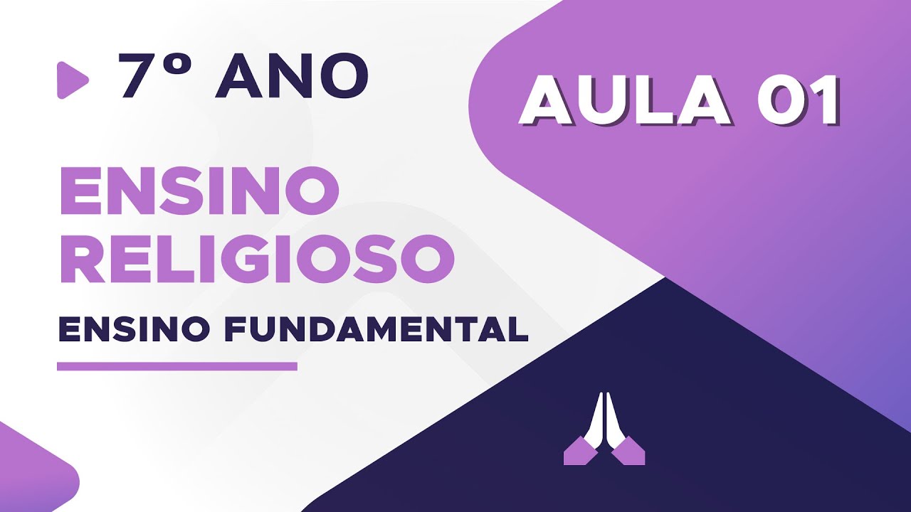 Ensino Religioso - Aula 01 - Místicas e Espiritualidades