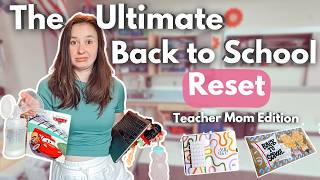 The Back to School Reset Every Teacher Mom (Really Everyone) Needs - August Monthly Reset 2025