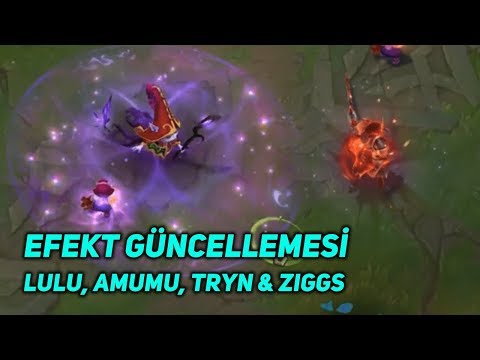 VFX Update: Amumu, Lulu, Tryndamere & Ziggs