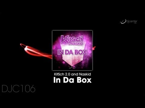 KitSch 2.0, Naskid - In Da Box [Promo Medley]
