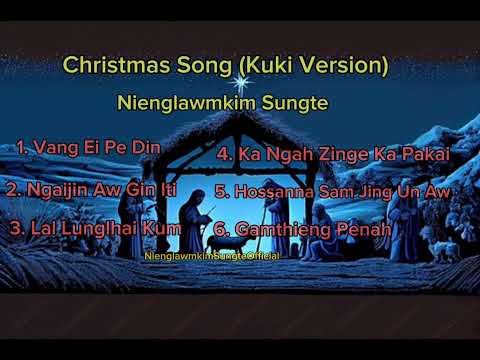 Christmas Hla Collection | | Nienglawmkim Sungte | | Thadou Kuki Version