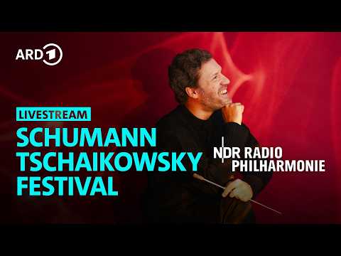 LIVE: Eröffnungskonzert Schumann-Tschaikowsky-Festival | Kochanovsky | NDR Radiophilharmonie