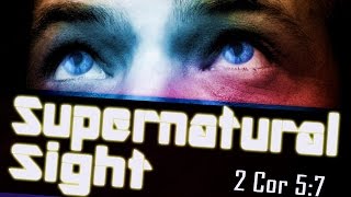 Supernatural Sight