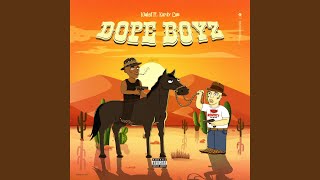 Dope Boyz
