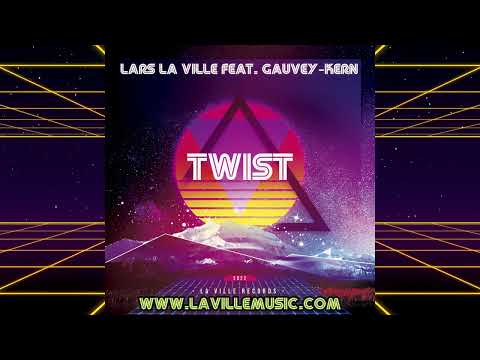 Lars La Ville Feat. Gauvey-Kern - Twist (La Ville Extended Italo Edit) Promo
