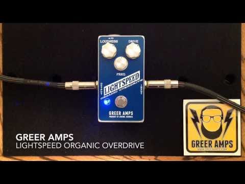 Lightspeed Organic Overdrive - Greer Amps