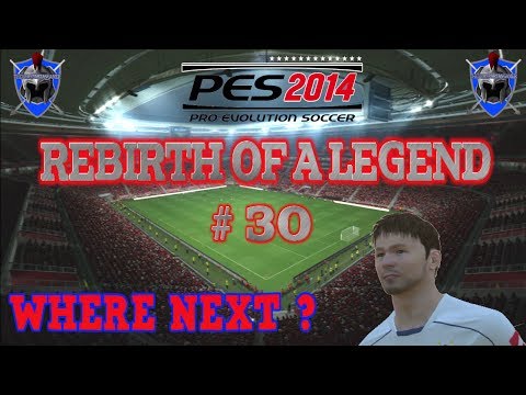 PES 2014 Become a Legend - REBIRTH of a LEGEND # 30