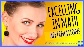 ✔ Excelling in Math Affirmations - Extremely POWERFUL ★★★★★