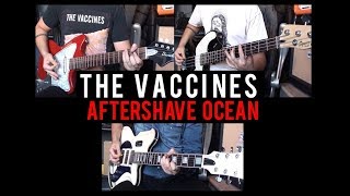 The Vaccines - Aftershave Ocean cover (Guitar &amp; Bass + Freddie Cowan Farida guitar)