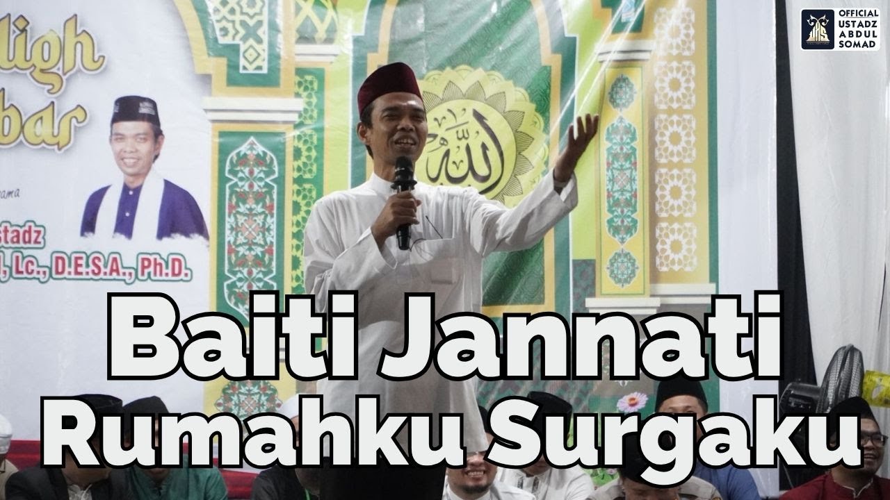 Baiti Jannati, Rumahku Surgaku | Langgam, Kab. Pelalawan.| Ustadz Abdul Somad