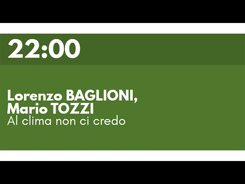 Lorenzo BAGLIONI, Mario TOZZI - Al clima non ci credo