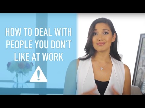 How to Deal with People You Don't Like at Work