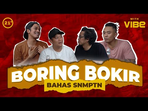 EPS.5 BORING BOKIR - DISCUSSING SNMPTN | 21+