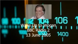 Wake Up to Wogan 13 June 2005