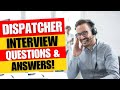 Dispatcher Interview Questions and Answers | Dispatcher Job Interview Questions and Answers