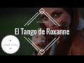 El Tango de Roxanne - Soundtrack from Moulin ...