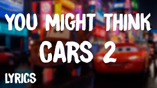 Cars 2 - You Might Think | Weezer (Lyrics/Letra)