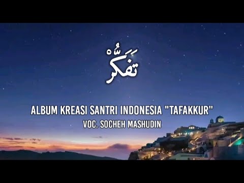 Tafakkur by Kreasi Santri Indonesia | Sholawat Langitan | Teks Sholawat