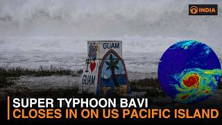 Super Typhoon Bavi closes in on US Pacific Islands | DD India Live | 4 PM IST
